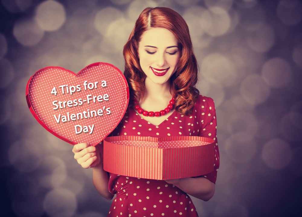 4 tips for stress free valentines day